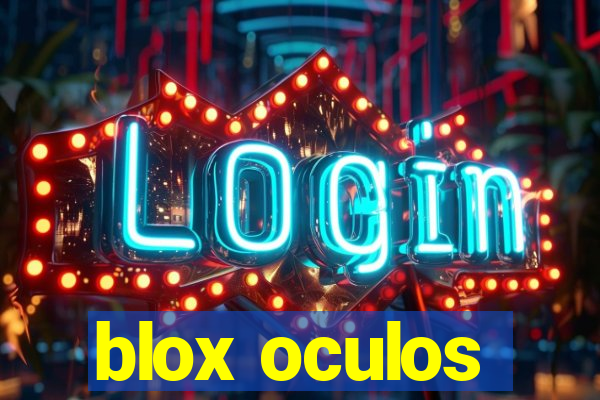 blox oculos